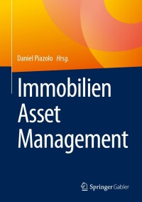 表紙画像: Immobilien Asset Management 9783658408787
