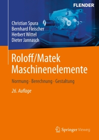 Cover image: Roloff/Matek Maschinenelemente 26th edition 9783658409135