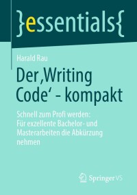 Cover image: Der ‚Writing Code’ - kompakt 9783658409708