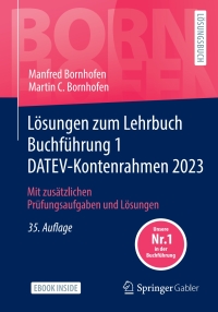 表紙画像: Lösungen zum Lehrbuch Buchführung 1 DATEV-Kontenrahmen 2023 35th edition 9783658409869