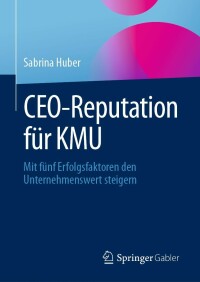 Cover image: CEO-Reputation für KMU 9783658410247