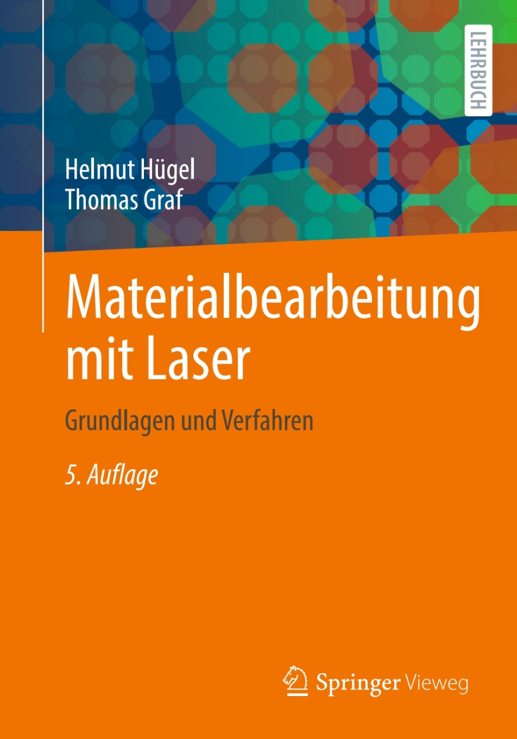Materialbearbeitung mit Laser Grundlagen und Verfahren 5th Edition
