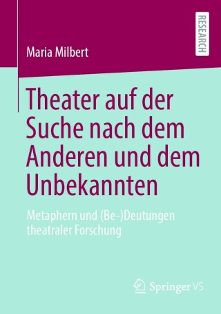 Imagen de portada: Theater auf der Suche nach dem Anderen und dem Unbekannten 9783658411503