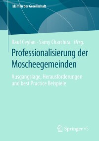 Immagine di copertina: Professionalisierung der Moscheegemeinden 9783658412340