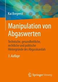 Cover image: Manipulation von Abgaswerten 3rd edition 9783658413040