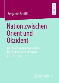 Titelbild: Nation zwischen Orient und Okzident 9783658413422