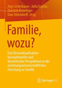 Cover image: Familie, wozu? 9783658413514