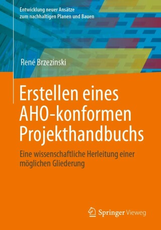 Imagen de portada: Erstellen eines AHO-konformen Projekthandbuchs 9783658413873