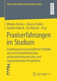 Imagen de portada: Praxiserfahrungen im Studium 9783658414030