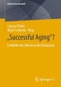 Cover image: “Successful Aging”? 9783658414641