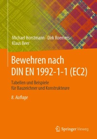 Cover image: Bewehren nach DIN EN 1992-1-1 (EC2) 8th edition 9783658415013