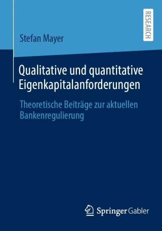 Cover image: Qualitative und quantitative Eigenkapitalanforderungen 9783658415099