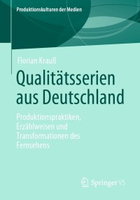 Cover image: Qualitätsserien aus Deutschland 9783658415112