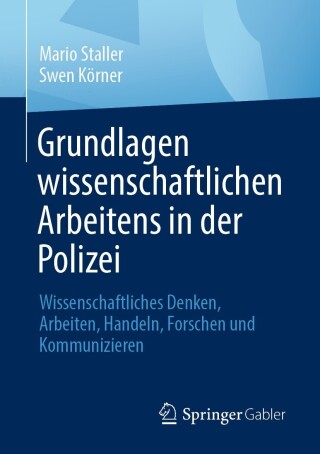 Cover image: Grundlagen wissenschaftlichen Arbeitens in der Polizei 9783658415174