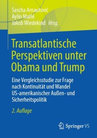 Cover image: Transatlantische Perspektiven unter Obama und Trump 2nd edition 9783658415631