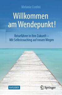 Cover image: Willkommen am Wendepunkt! 2nd edition 9783658415693