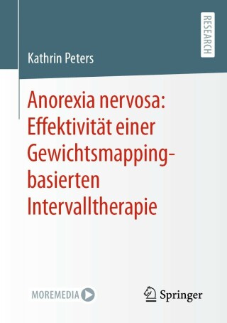 表紙画像: Anorexia nervosa: Effektivität einer Gewichtsmapping-basierten Intervalltherapie 9783658415860