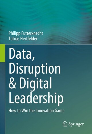Omslagafbeelding: Data, Disruption & Digital Leadership 9783658416003