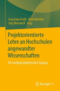 Cover image: Projektorientierte Lehre an Hochschulen angewandter Wissenschaften 9783658416058