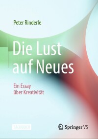 表紙画像: Die Lust auf Neues 9783658416096