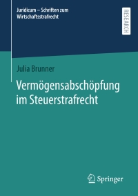 صورة الغلاف: Vermögensabschöpfung im Steuerstrafrecht 9783658416225