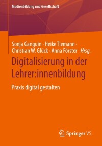 Imagen de portada: Digitalisierung in der Lehrer:innenbildung 9783658416362