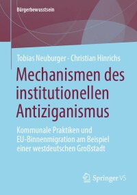 صورة الغلاف: Mechanismen des institutionellen Antiziganismus 9783658416454