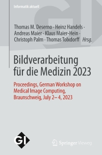 Cover image: Bildverarbeitung für die Medizin 2023 9783658416560