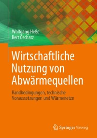 صورة الغلاف: Wirtschaftliche Nutzung von Abwärmequellen 9783658417253