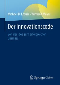 Cover image: Der Innovationscode 9783658417680