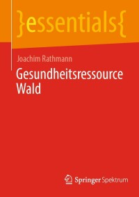 Cover image: Gesundheitsressource Wald 9783658417826