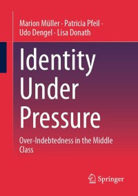 Cover image: Identity Under Pressure 9783658418540