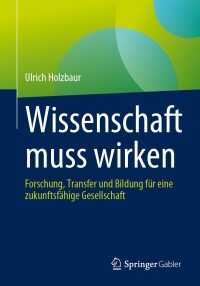 Imagen de portada: Wissenschaft muss wirken 9783658419073