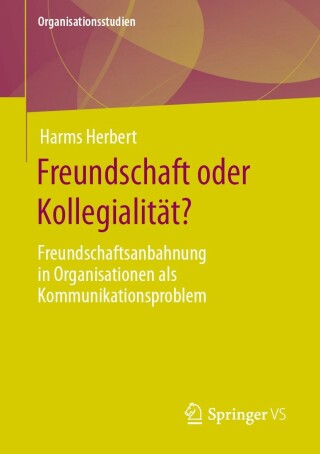 Imagen de portada: Freundschaft oder Kollegialität? 9783658419240