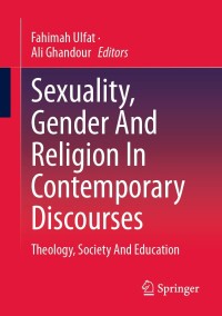 Cover image: Sexuality, Gender And Religion In Contemporary Discourses 9783658419448
