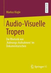 Cover image: Audio-Visuelle Tropen 9783658419615