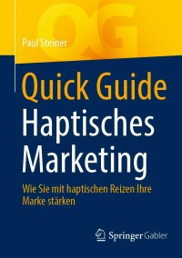 Cover image: Quick Guide Haptisches Marketing 9783658419653