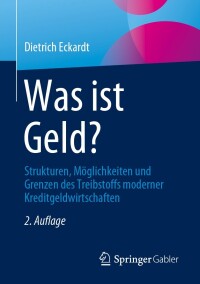 Cover image: Was ist Geld? 2nd edition 9783658419752