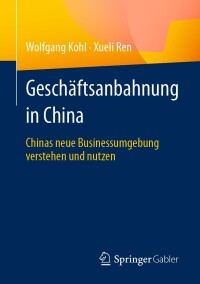 Cover image: Geschäftsanbahnung in China 9783658419790