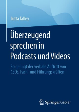 Cover image: Überzeugend sprechen in Podcasts und Videos 9783658419967