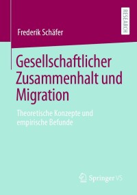 Cover image: Gesellschaftlicher Zusammenhalt und Migration 9783658420024