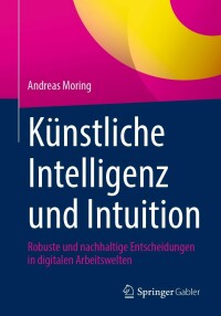 Imagen de portada: Künstliche Intelligenz und Intuition 9783658420178