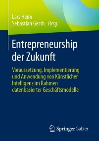 表紙画像: Entrepreneurship der Zukunft 9783658420598