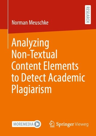 Imagen de portada: Analyzing Non-Textual Content Elements to Detect Academic Plagiarism 9783658420611