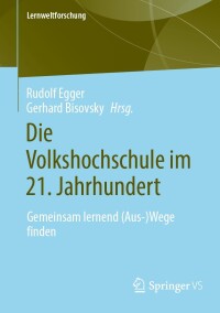 Cover image: Die Volkshochschule im 21. Jahrhundert 9783658421069