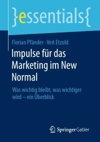 表紙画像: Impulse für das Marketing im New Normal 9783658421212