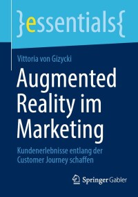 表紙画像: Augmented Reality im Marketing 9783658421762