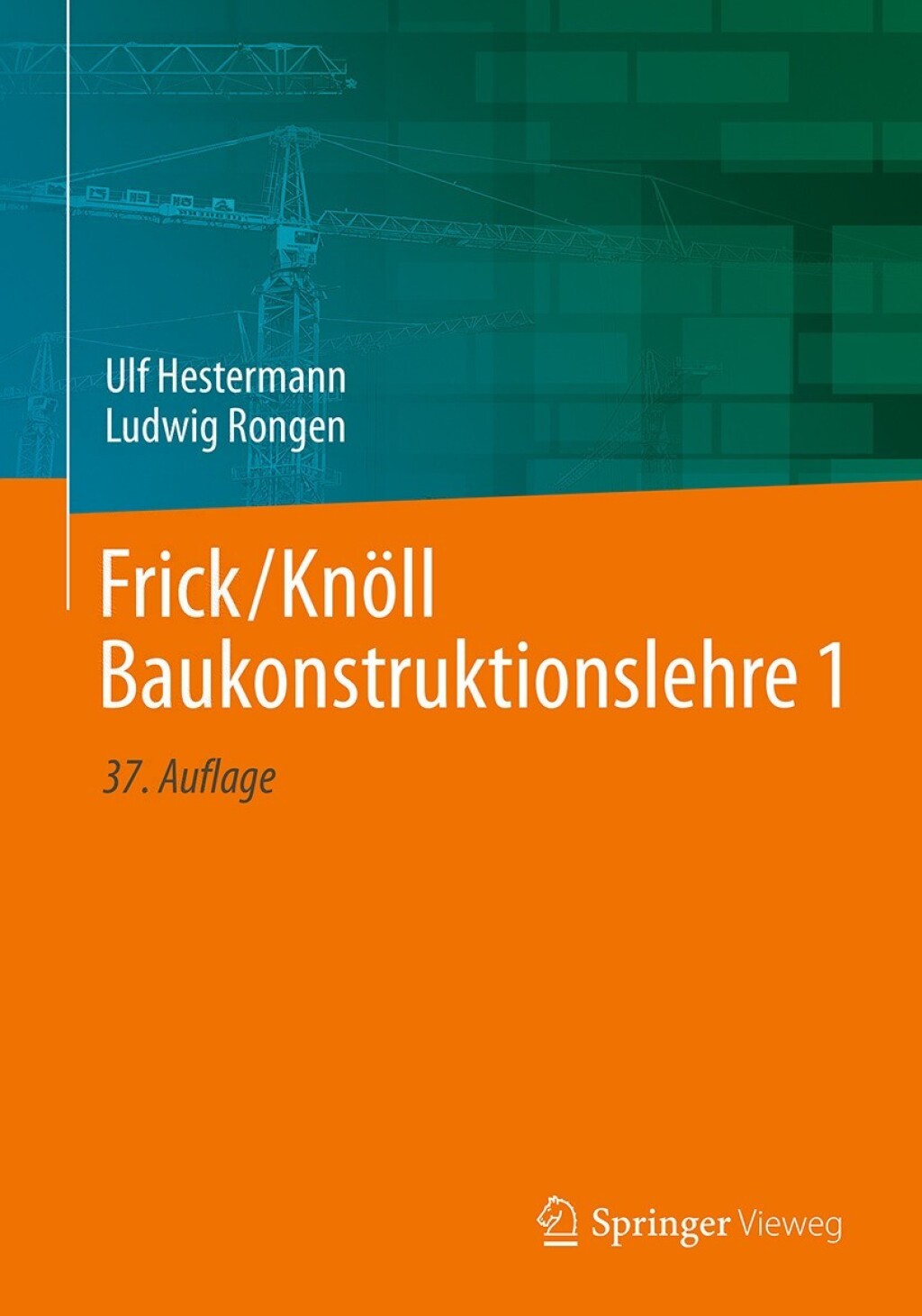 Frick/Knöll Baukonstruktionslehre 1 37th Edition