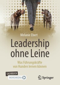 Immagine di copertina: Leadership ohne Leine 2nd edition 9783658421885