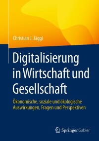 Cover image: Digitalisierung in Wirtschaft und Gesellschaft 9783658422059